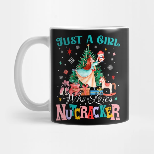 Just A Girl Who Loves Nutcrackers Christmas Ballet Dancing by rhazi mode plagget